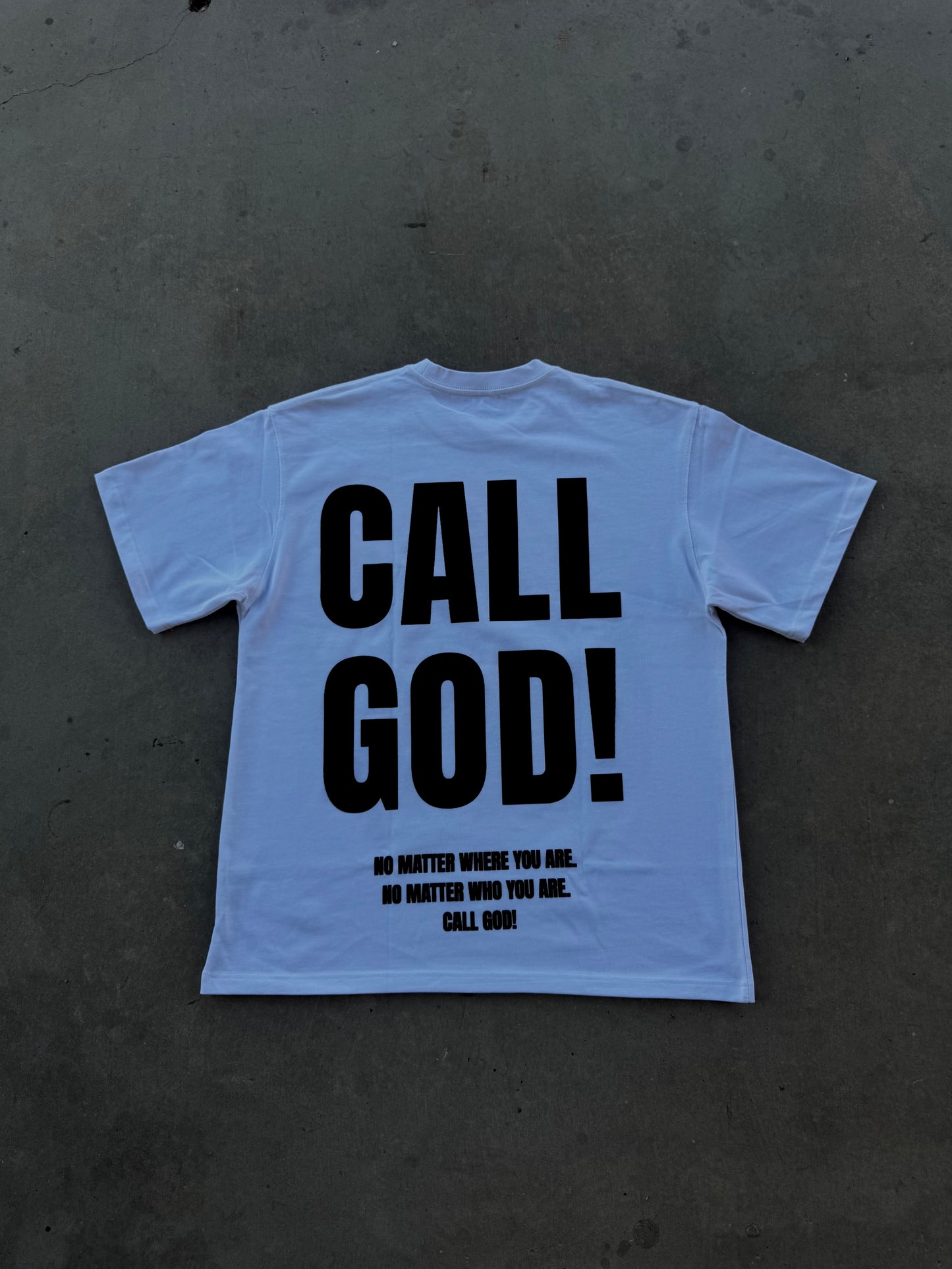 "Call God!” White Tee