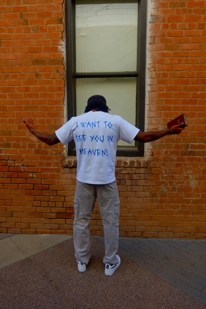 "See You In Heaven!" White Tee