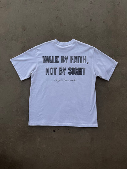 "Faith Not Sight" 2.0 White Tee