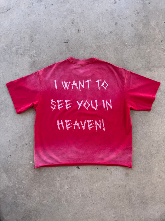 "See You In Heaven!" Red Tee